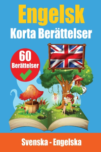 Korta Berättelser på Engelska Engelska och Svenska Berättelser Sida vid Sida