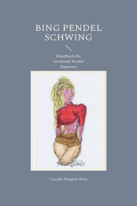 Bing Pendel schwing