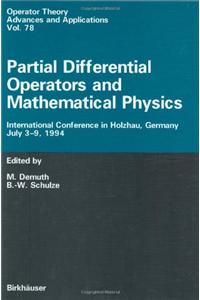 Partial Differential Operators and Mathematical Physics