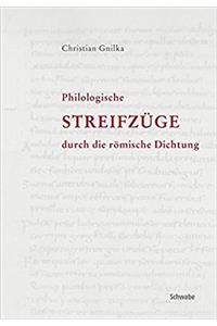 Philologische Streifzuge Durch Die Romische Dichtung