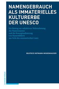 Namengebrauch ALS Immaterielles Kulturerbe Der UNESCO