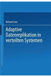 Adaptive Datenreplikation in verteilten Systemen