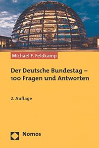 Der Deutsche Bundestag - 100 Fragen Und Antworten