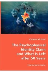 Psychophysical Identity Claim and What is Left after 50 years