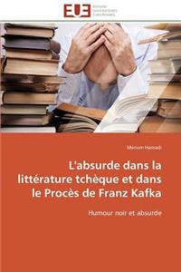 L'Absurde Dans La Littérature Tchèque Et Dans Le Procès de Franz Kafka