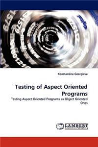 Testing of Aspect Oriented Programs