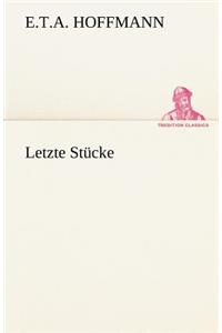 Letzte Stucke