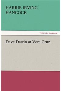 Dave Darrin at Vera Cruz