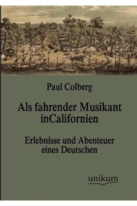 Als fahrender Musikant in Californien