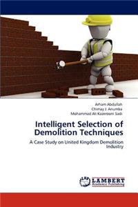 Intelligent Selection of Demolition Techniques