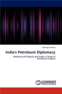 India's Petroleum Diplomacy