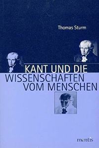 Kant Und Die Wissenschaften Vom Menschen