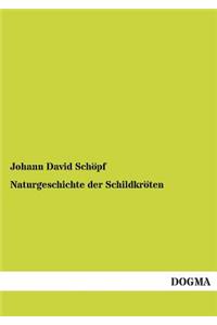Naturgeschichte Der Schildkroten
