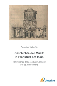 Geschichte der Musik in Frankfurt am Main