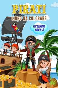 Pirati Libro da Colorare per Bambini Anni 4-8