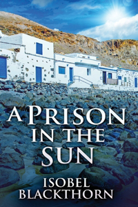 Prison In The Sun