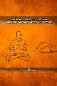 Functional Strength Training With And Without Vinyasa Flow Yoga