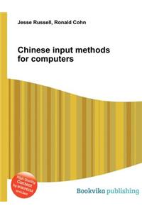 Chinese Input Methods for Computers