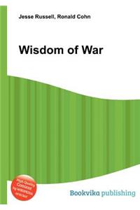 Wisdom of War