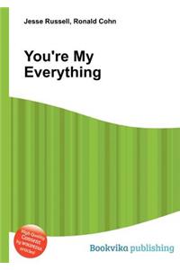 You're My Everything