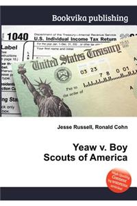 Yeaw V. Boy Scouts of America