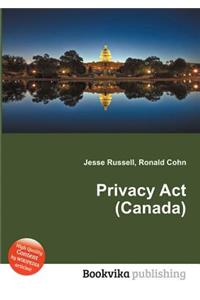 Privacy ACT (Canada)