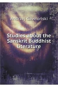 Studies about the Sanskrit Buddhist Literature