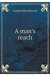 A Man's Reach