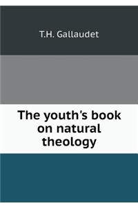 The Youth's Book on Natural Theology