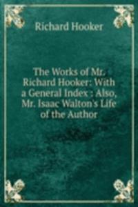 Works of Mr. Richard Hooker