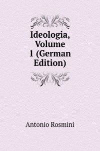 Ideologia, Volume 1 (German Edition)
