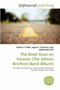 The Road Goes on Forever (the Allman Brothers Band Album)