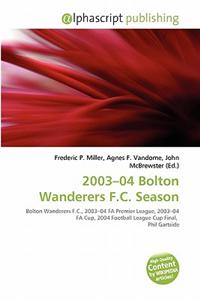 2003-04 Bolton Wanderers F.C. Season