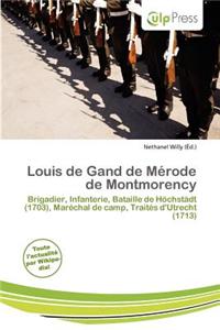 Louis de Gand de M Rode de Montmorency