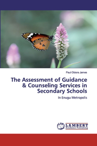 Assessment of Guidance & Counseling Services in Secondary Schools