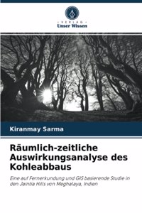 Räumlich-zeitliche Auswirkungsanalyse des Kohleabbaus