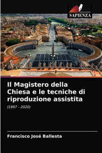 Magistero della Chiesa e le tecniche di riproduzione assistita