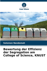 Bewertung der Effizienz der Segregation am College of Science, KNUST