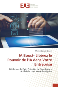 IA Boost- Libérez le Pouvoir de l'IA dans Votre Entreprise