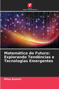 Matemática do Futuro