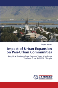 Impact of Urban Expansion on Peri-Urban Communities
