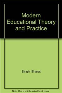 Modern Educational Theory and Practice