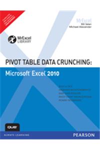 Pivot Table Data Crunching : Microsoft Excel 2010