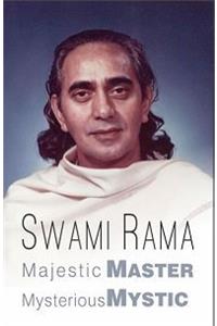 Swami Rama  Majestic Master, Mysterious Mystic