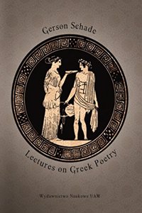 Lectures on Greek Poetry