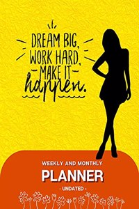 Weekly and Monthly Planner - Undated