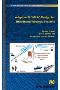 Adaptive PHY-MAC Design for Broadband Wireless Systems