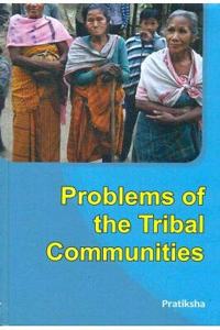 Problems Of The Tribal Communities