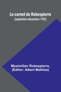 carnet de Robespierre (septembre-décembre 1793)