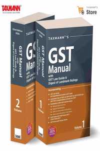 Taxmann's GST Manual with GST Law Guide & Digest of Landmark Rulings [Budget 2025] â€“ Covering Amended | Annotated GST Laws | Rules | Notificationsâ€”Complete with Digest of Landmark Judicial Rulings